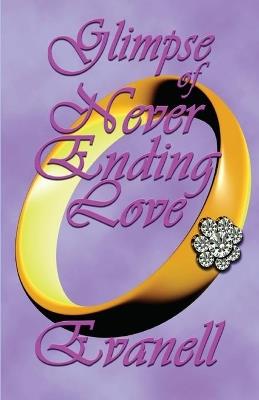 Glimpse of Never Ending Love - Evanell - cover