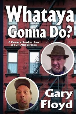Whataya Gonna Do? - Gary Floyd - cover