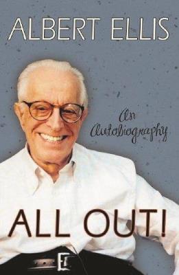 All Out!: An Autobiography - Albert Ellis - cover