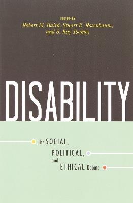 Disability: The Social, Political, and Ethical Debate - cover