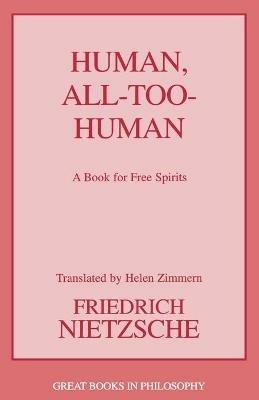 Human, All Too Human - Friedrich Wilhelm Nietzsche - cover