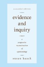 Evidence and Inquiry: A Pragmatist Reconstruction of Epistemology