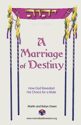 A Marriage of Destiny - Robyn Green,Martin Green - cover