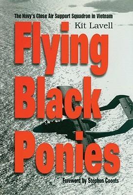Flying Black Ponies: The Navy's Close Air Support Squadron in Vietnam - Kit Lavell - cover
