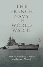 The French Navy in World War II