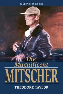 The Magnificent Mitscher - Theodore Taylor - cover