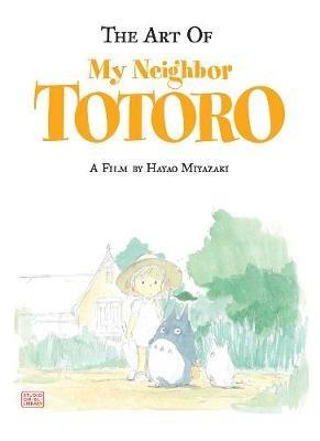 The Art of My Neighbor Totoro - Hayao Miyazaki - cover