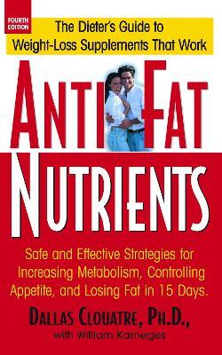 Anti-Fat Nutrients - Bill Karneges,Dallas Clouatre - cover