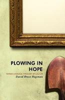 Plowing in Hope: Toward a Biblical Theology of Culture - David Bruce Hegeman - cover