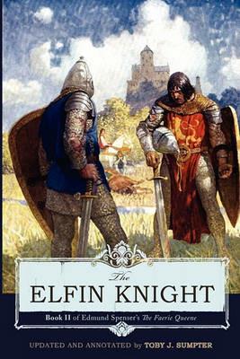 The Elfin Knight: Book 2 of Edmund Spenser's 'The Faerie Queene' - Edmund Spenser - cover