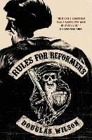 Rules for Reformers - Douglas Wilson - cover