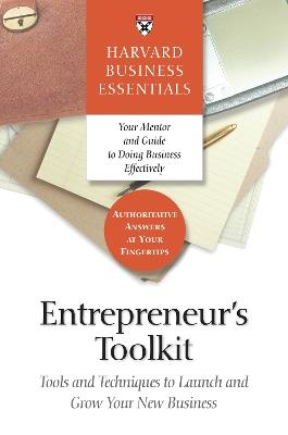 Entrepreneur's Toolkit: Tools and Techniques to Launch and Grow Your New Business - cover