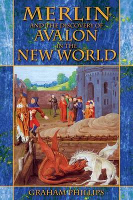Merlin and the Discovery of Avalon in the New World - Graham Phillips - cover