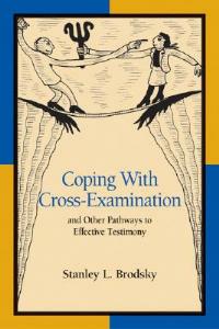 Coping with Cross-Examination and Other Pathways to Effective Testimony OH10426