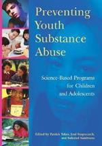 Preventing Youth Substance Abuse: Science-based Programs for Children and Adolescents