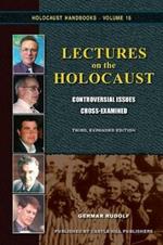 Lectures on the Holocaust: Controversial Issues Cross-Examined