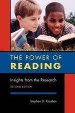 The Power of Reading: Insights from the Research, 2nd Edition