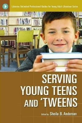 Serving Young Teens and 'Tweens - cover