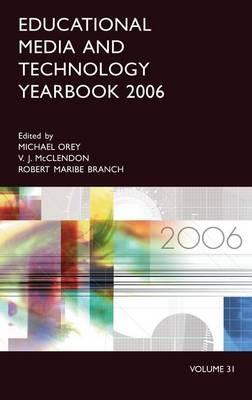 Educational Media and Technology Yearbook 2006: Volume 31 - cover