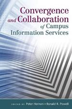 Convergence and Collaboration of Campus Information Services