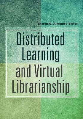 Distributed Learning and Virtual Librarianship - cover
