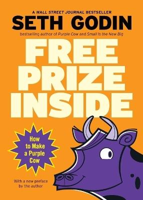 Free Prize Inside: How to Make a Purple Cow - Seth Godin - cover
