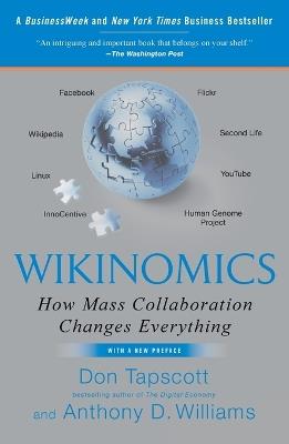 Wikinomics: How Mass Collaboration Changes Everything - Don Tapscott,Anthony D. Williams - cover