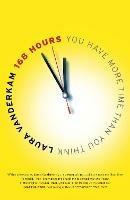 168 Hours: You Have More Time Than You Think - Laura Vanderkam - cover