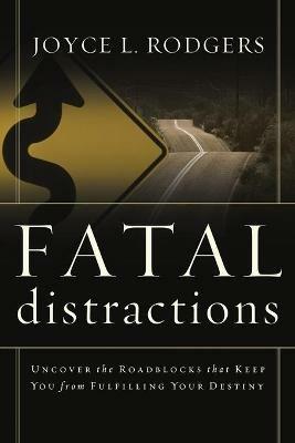 Fatal Distractions - Joyce Rodgers - cover