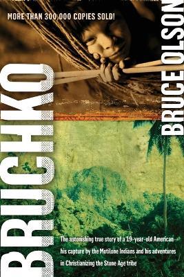 Bruchko - Bruce Olson - cover