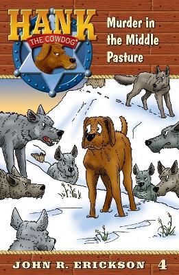 Murder in the Middle Pasture - John R Erickson - cover