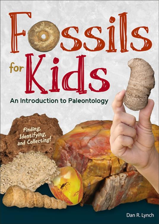 Fossils for Kids - Dan R. Lynch - ebook