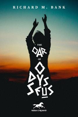 The Oar of Odysseus - Richard M. Bank - cover