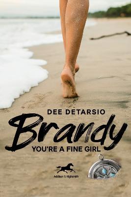 Brandy, You're a Fine Girl - Dee DeTarsio - cover