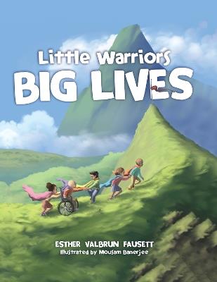 Little Warriors, Big Lives - Esther Fausett,Mousam Banerjee - cover