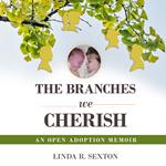 The Branches We Cherish