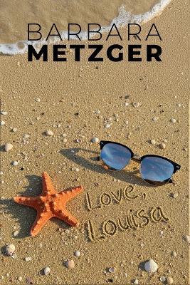 Love, Louisa - Barbara Metzger - cover