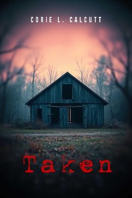 Taken - Corie Calcutt - cover