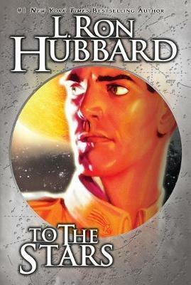 To the Stars - L. Ron Hubbard - cover