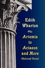 Artemis to Actaeon and More: Selected Verse