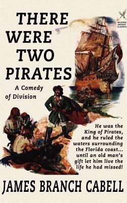 There Were Two Pirates - James Branch Cabell - cover
