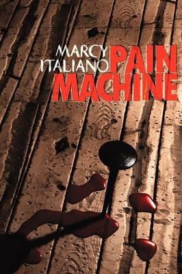 Pain Machine - Marcy Italiano - cover