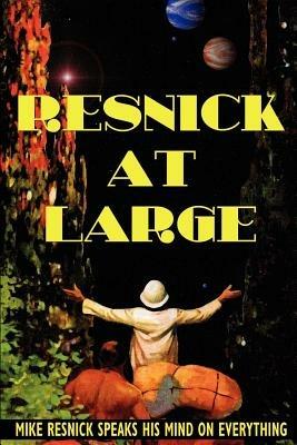 Resnick at Large - Mike Resnick - cover
