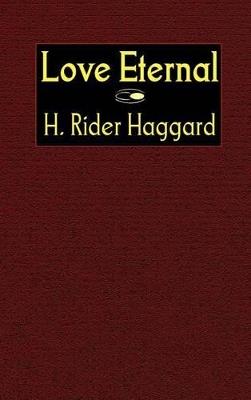Love Eternal - H Rider Haggard - cover