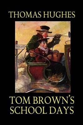 Tom Brown's School Days - Thomas Hughes - cover
