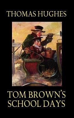 Tom Brown's School Days - Thomas Hughes - cover