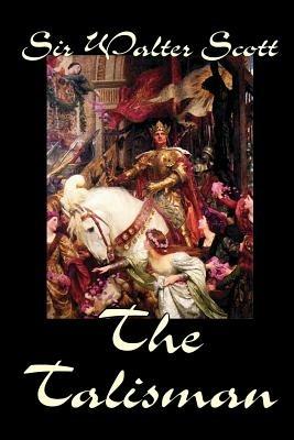 The Talisman by Sir Walter Scott, Fiction, Literary - Walter Scott - cover