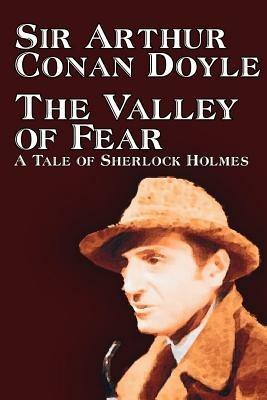 The Valley of Fear by Arthur Conan Doyle, Fiction, Mystery & Detective - Arthur Conan Doyle - cover
