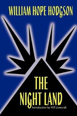 The Night Land - William Hope Hodgson - cover