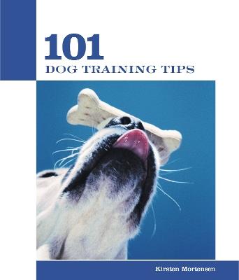 101 Dog Training Tips - Kirsten Mortensen - cover